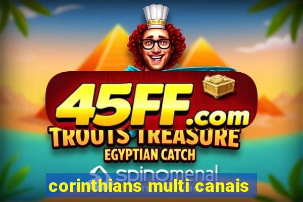 corinthians multi canais